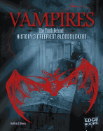 Vampires: The Truth Behind History's Creepiest Bloodsuckers