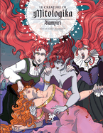 Vampiri: Le Creature di Mitologika - Volume 3