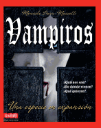 Vampiros: Una Especie en Expansion