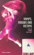 Vamps, Virgins, and Victims: How Can Women Fight AIDS?