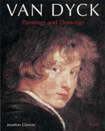 Van Dyck: Paintings and Drawings - Lawson, James