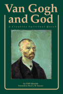 Van Gogh and God : a creative spiritual quest
