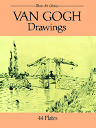 Van Gogh Drawings: 44 Plates