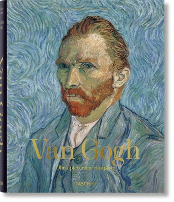 Van Gogh. Obra Pict?rica Completa - Walther, Ingo F, and Metzger, Rainer