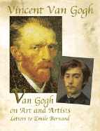 Van Gogh on Art and Artists: Letters to Emile Bernard