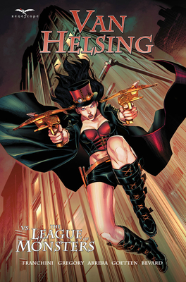 Van Helsing Vs the League of Monsters - Franchini, Dave, and Gregory, Raven, and Abrera, Julius