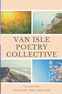 Van Isle Poetry Collective: Issue Two Spring