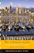 Vancouver: The Ultimate Guide