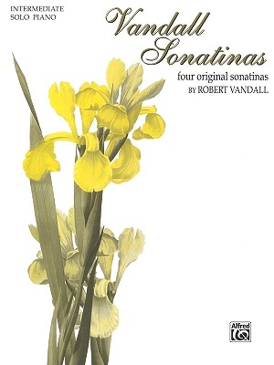 Vandall Sonatinas: Four Original Sonatinas - Vandall, Robert D (Composer)