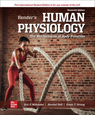 Vander's Human Physiology ISE - Widmaier, Eric, and Raff, Hershel, and Strang, Kevin