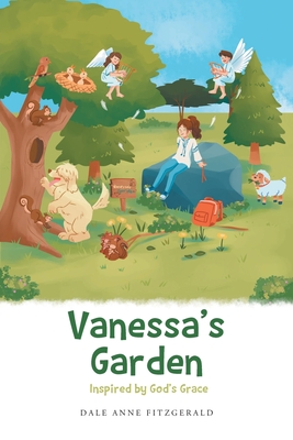 Vanessa's Garden: Inspired by God's Grace - Fitzgerald, Dale Anne