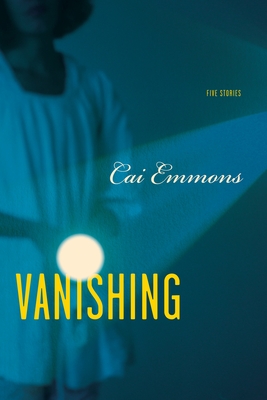 Vanishing: Five Stories - Emmons, Cai