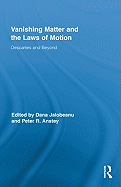 Vanishing Matter and the Laws of  Motion: Descartes and Beyond