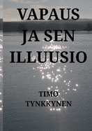 Vapaus ja sen illuusio
