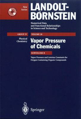 Vapor Pressure and Antoine Constants for Oxygen Containing Organic Compounds - Dykyj, J (Contributions by), and Svoboda, J (Contributions by), and Wilhoit, R C (Contributions by)