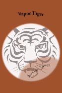 Vapor Tiger