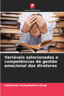 Variveis selecionadas e competncias de gesto emocional dos diretores