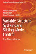 Variable-Structure Systems and Sliding-Mode Control: From Theory to Practice