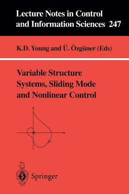 Variable Structure Systems, Sliding Mode and Nonlinear Control - Young, K D (Editor), and zgner,  (Editor)