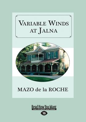 Variable Winds at Jalna - Roche, Mazo de la