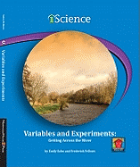 Variables and Experiments: Getting Across the River