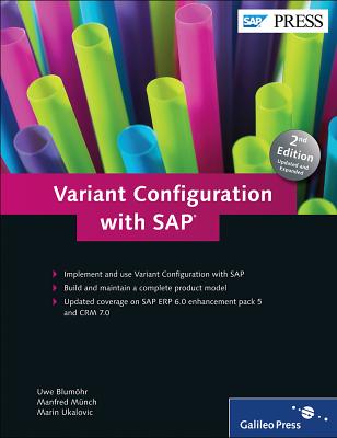 Variant Configuration with SAP Erp - Blumhr, Uwe, and Mnch, Manfred, and Ukalovic, Marin