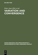 Variation and Convergence: Studies in Social Dialectology