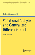 Variational Analysis and Generalized Differentiation I: Basic Theory