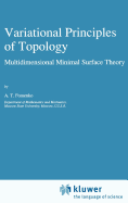 Variational Principles of Topology: Multidimensional Minimal Surface Theory