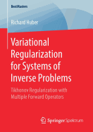 Variational Regularization for Systems of Inverse Problems: Tikhonov Regularization with Multiple Forward Operators