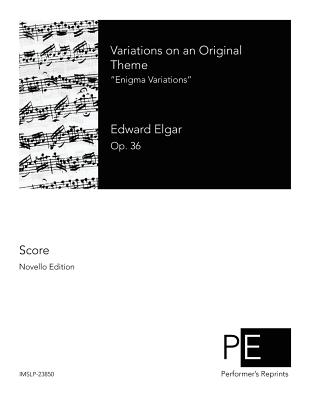 Variations on an Original Theme: Enigma Variations - Elgar, Edward, Sir