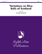 Variations on Blue Bells of Scotland: Part(s)