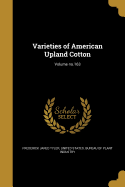 Varieties of American Upland Cotton; Volume no.163