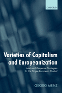 Varieties of Capitalism and Europeanization: National Response Strategies to the Single European Market