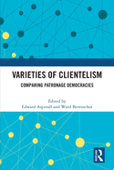 Varieties of Clientelism: Comparing Patronage Democracies