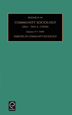 Varieties of Community Sociology - Chekki, Dan A (Editor)