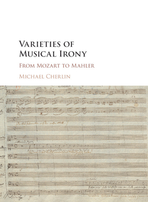 Varieties of Musical Irony - Cherlin, Michael