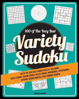 Variety Sudoku: 100 of the very best sudoku variants - Media, Clarity