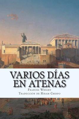 Varios das en Atenas - Crespo, Hiram (Translated by), and Wright, Frances