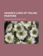 Vasari's Lives of Italian Painters