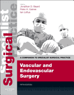 Vascular and Endovascular Surgery - Print and E-book: A Companion to Specialist Surgical Practice