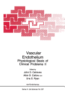 Vascular Endothelium: Physiological Basis of Clinical Problems II