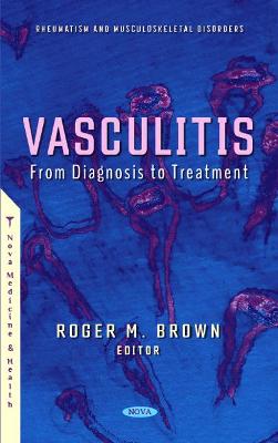 Vasculitis: From Diagnosis to Treatment - Brown, Roger M. (Editor)