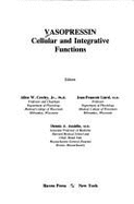 Vasopressin: Cellular and Integrative Functions
