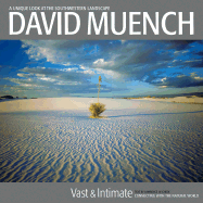 Vast & Intimate: Connecting with the Natural World - Muench, David, and Cheek, Lawrence W