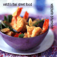 Vatch's Thai Street Food - Bhumichitr, Vatcharin