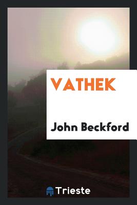 Vathek - Beckford, John