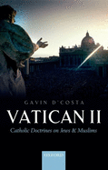 Vatican II: Catholic Doctrines on Jews and Muslims