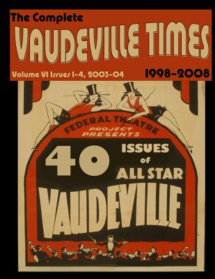 Vaudeville Times Volume VI - McNeilly, Donald, and Cullen, Frank