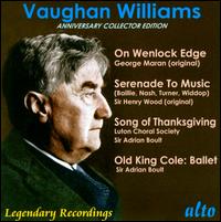 Vaughan Williams: On Wenlock Edge; Serenade to Music; Song of Thanksgiving; Old King Cole - Astra Desmond (vocals); Betty Dolemore (soprano); Elsie Suddaby (vocals); Eva Turner (vocals); Frank Titterton (vocals);...